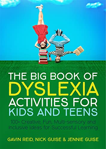 The Big Book of Dyslexia Activities for Kids and Teens: 100 Creative, Fun, Multi-sensory and Inclusive Ideas for Successful Learning von Jessica Kingsley Publishers